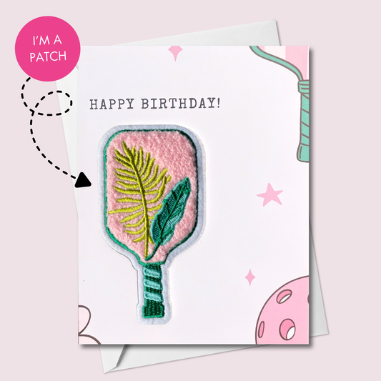 Happy Birthday Card with Pickleball Patch | Keepsake Sticker or Sew-On Patch