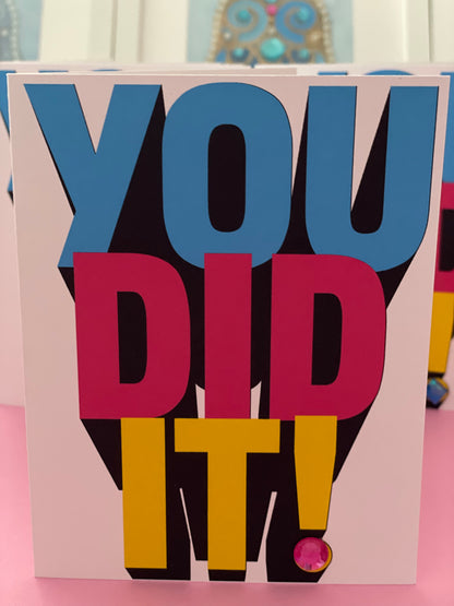 You did it!