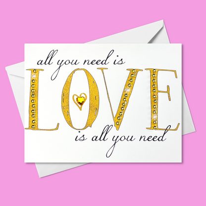 All You Need Is Love greeting card in gold and crystal with hand-applied sparkling details